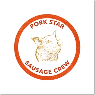Pork Star - Sausage Crew Posters and Art